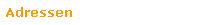 Adressen