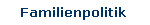 Familienpolitik