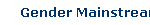Gender Mainstreaming