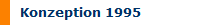 Konzeption 1995
