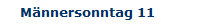 M�nnersonntag 11