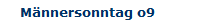 M�nnersonntag o9