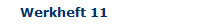 Werkheft 11