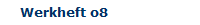 Werkheft o8