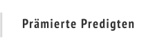 Prämierte Predigten