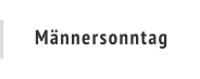 Männersonntag